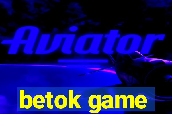 betok game